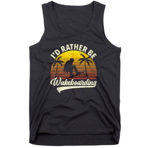 I’d Rather Be Wakeboarding Tank Top