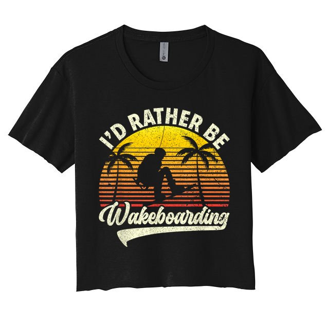 I’d Rather Be Wakeboarding Crop Top