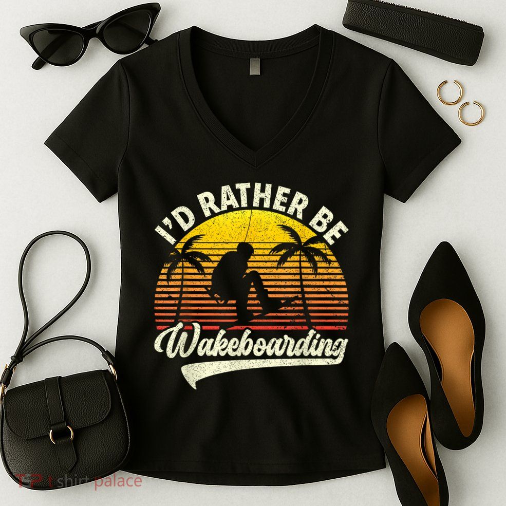 I’d Rather Be Wakeboarding Women's V-Neck T-Shirt