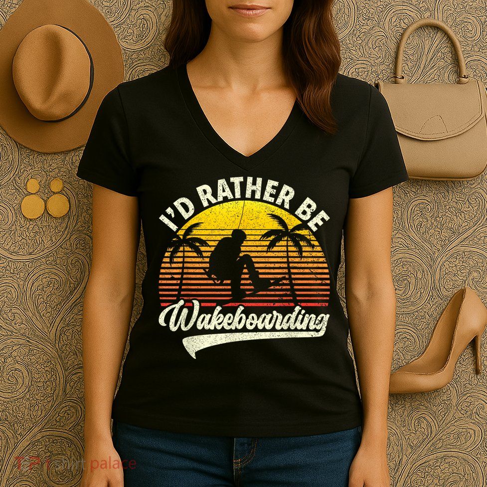 I’d Rather Be Wakeboarding Women's V-Neck T-Shirt
