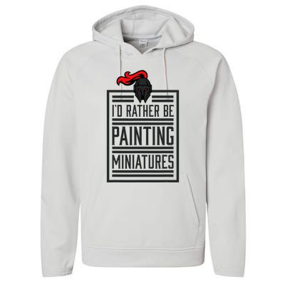 Id Rather Be Painting Miniatures Funny 3d Hobbyist Performance Fleece Hoodie