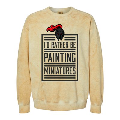 Id Rather Be Painting Miniatures Funny 3d Hobbyist Colorblast Crewneck Sweatshirt