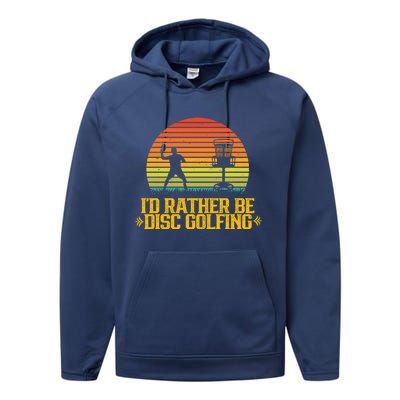 Id Rather Be Disc Golfing Discs Golfer Disc Golf Hobby Gift Performance Fleece Hoodie