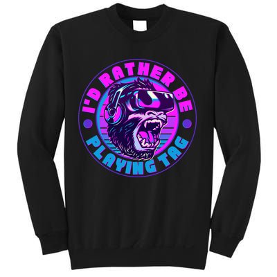 ID Rather Be Playing Tag Vr Gamer Ape Gorilla Sweatshirt