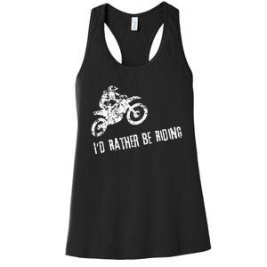 Id Rather Be Riding Cool Dirt Bike Women's Racerback Tank