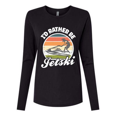 Id Rather Be Jetski Jet Skiing Fan Funny Jetski Cute Gift Womens Cotton Relaxed Long Sleeve T-Shirt