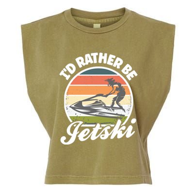 Id Rather Be Jetski Jet Skiing Fan Funny Jetski Cute Gift Garment-Dyed Women's Muscle Tee