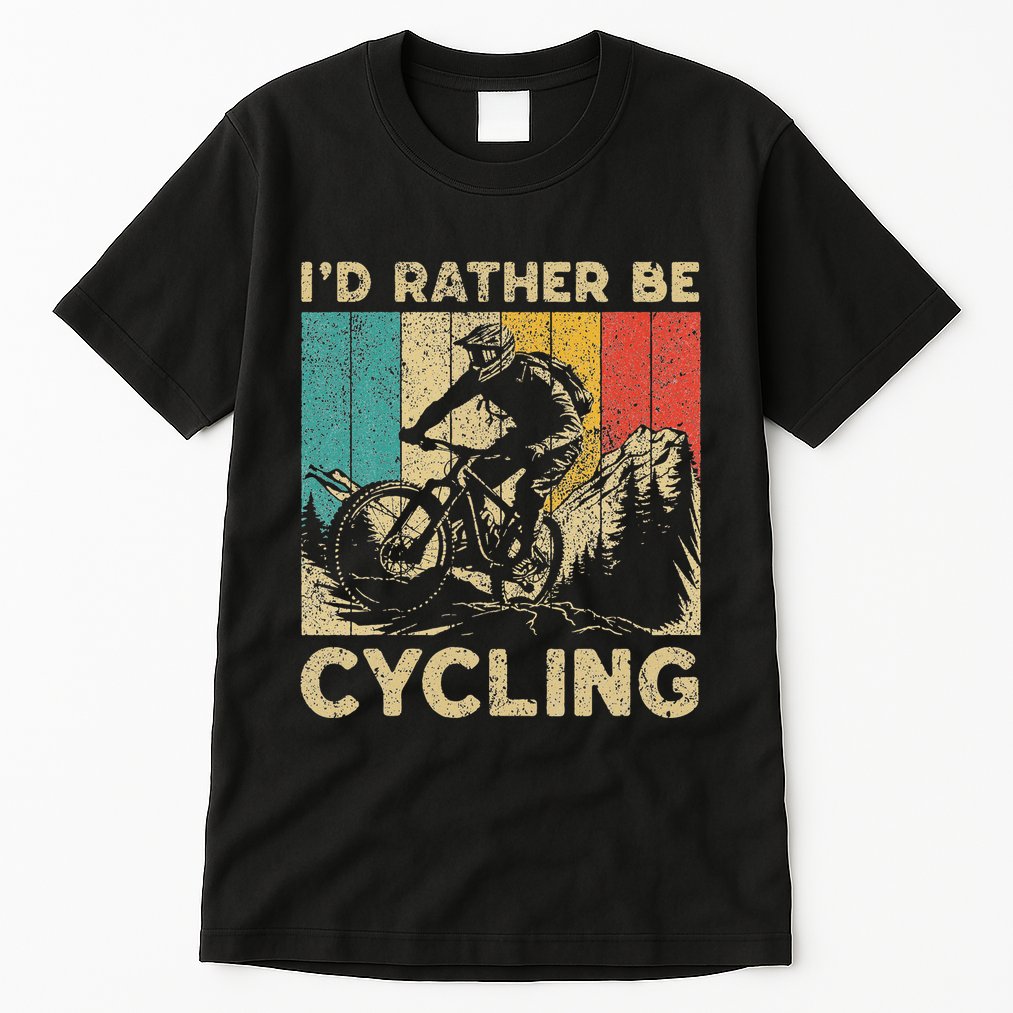 ID Rather Be Cycling Bicycle Riding Cyclist Tall T-Shirt