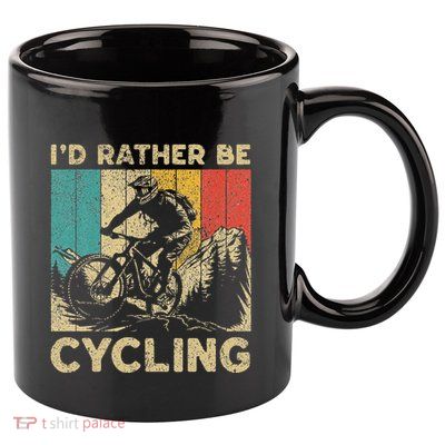 ID Rather Be Cycling Bicycle Riding Cyclist 11oz C Handle Ceramic Mug