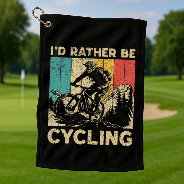 ID Rather Be Cycling Bicycle Riding Cyclist Golf Towel