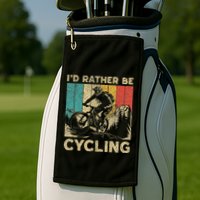 ID Rather Be Cycling Bicycle Riding Cyclist Golf Towel