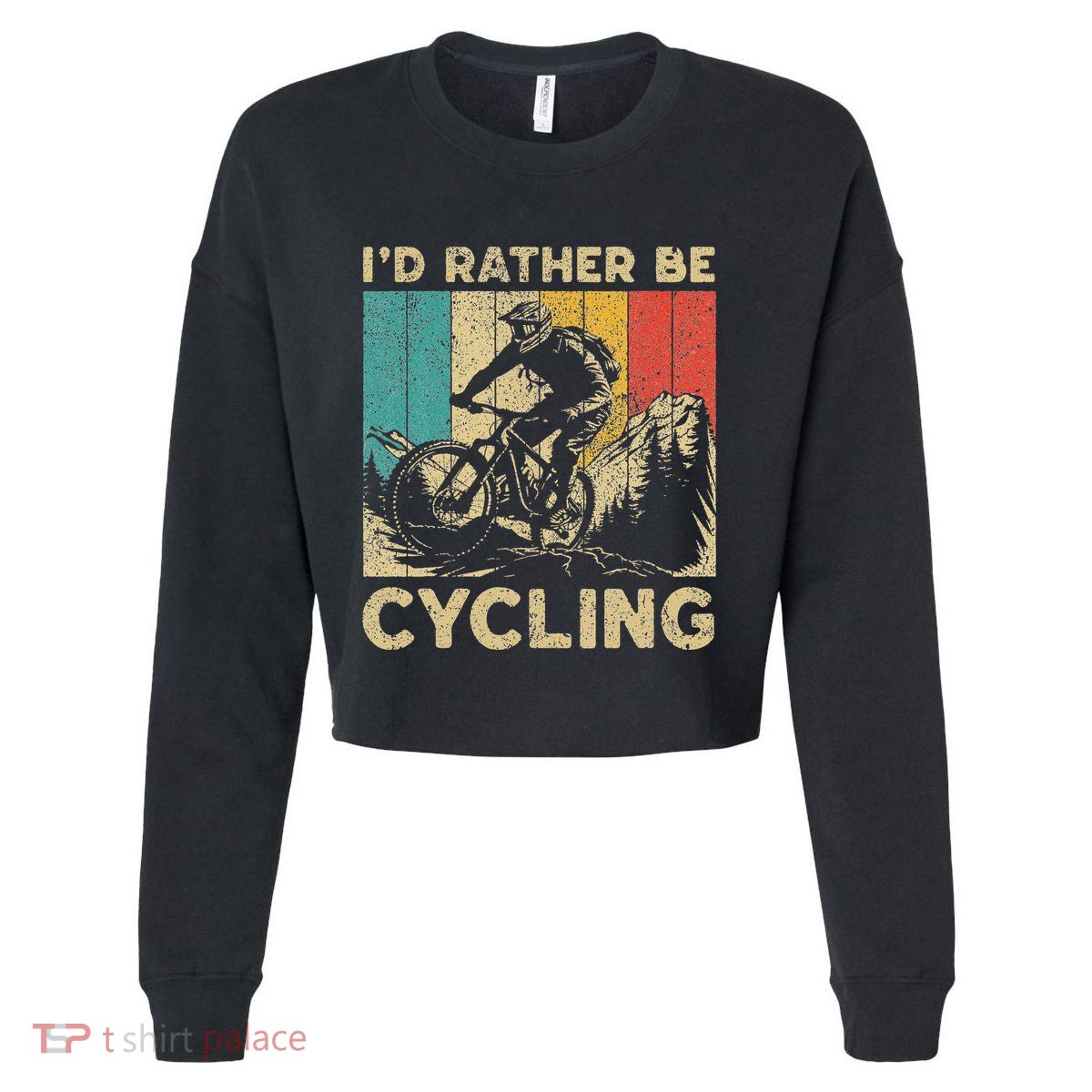 ID Rather Be Cycling Bicycle Riding Cyclist Cropped Pullover Crew