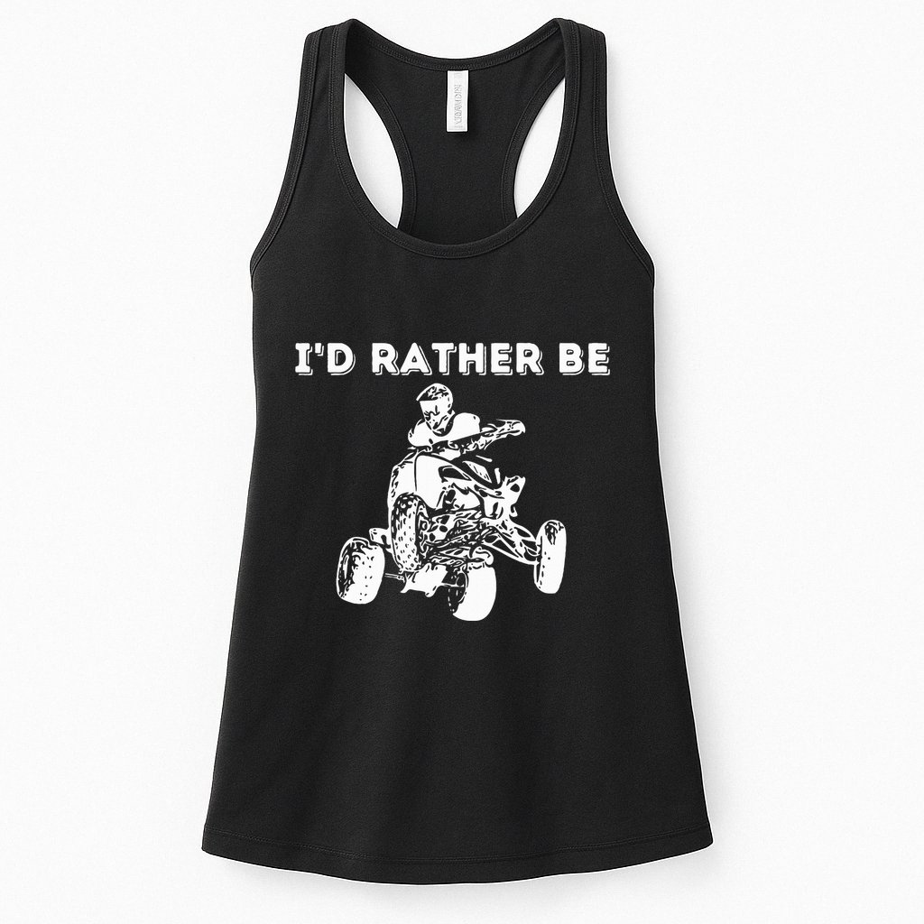 ID Rather Be Riding Quad Bikes Quad Biker Atv 4 Wheeler Womens Tank Top