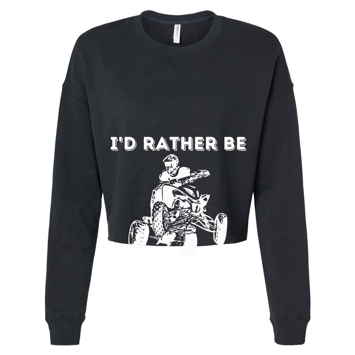 ID Rather Be Riding Quad Bikes Quad Biker Atv 4 Wheeler Women's Crop Top Tee