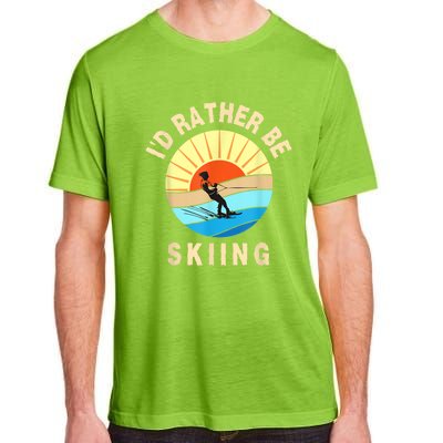 Id Rather Be Water Skiing Fun Water Sport Ski Wear Adult ChromaSoft Performance T-Shirt