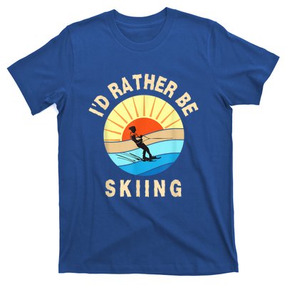 Id Rather Be Water Skiing Fun Water Sport Ski Wear T-Shirt