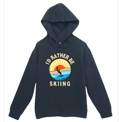 Id Rather Be Water Skiing Fun Water Sport Ski Wear Urban Pullover Hoodie