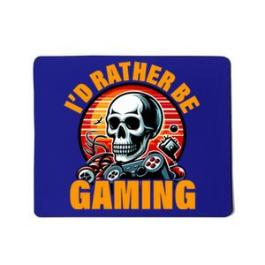 ID Rather Be Gaming Funny Gamer Skeleton Humor Gift Mousepad