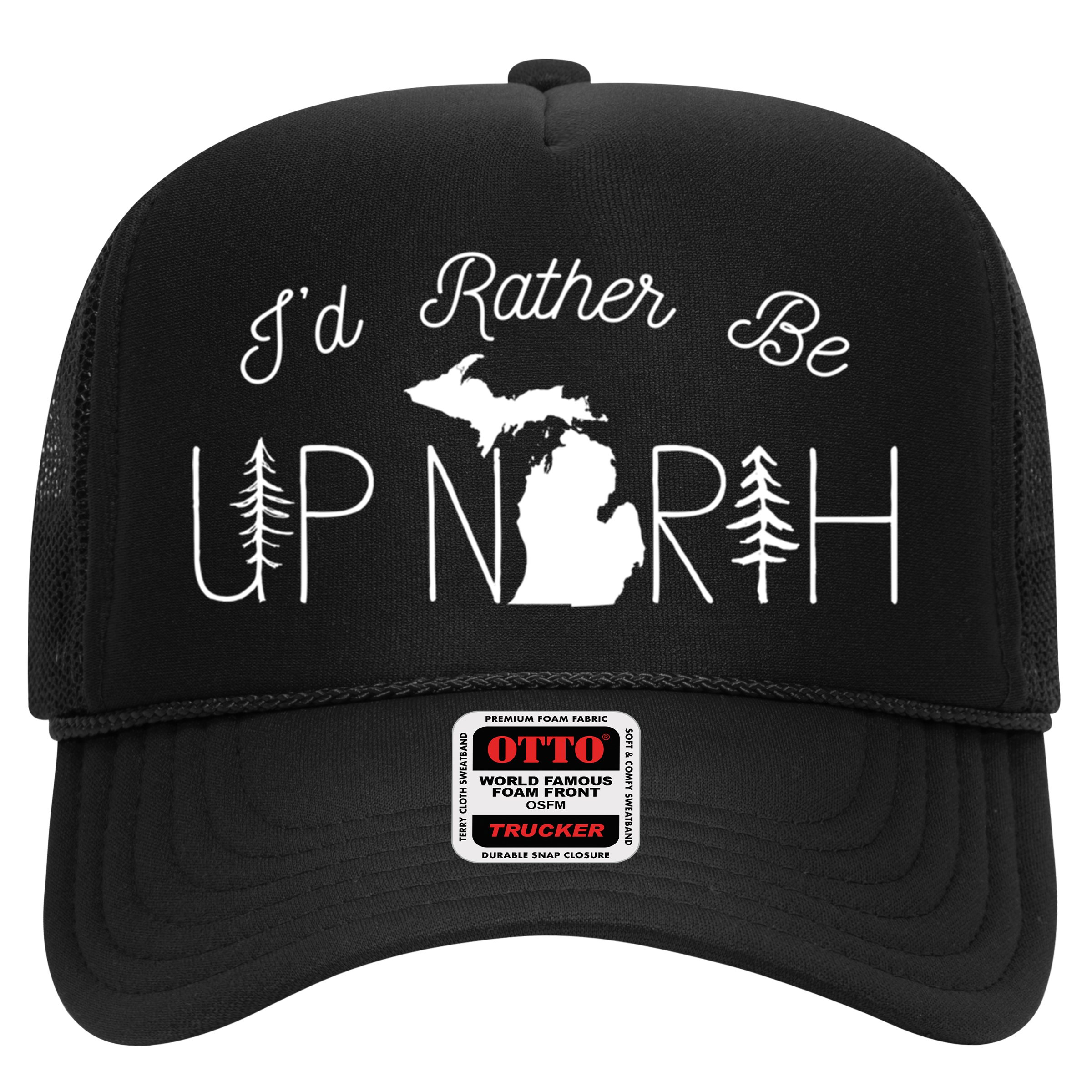 ID Rather Be Up North In Michigan Gift Hat