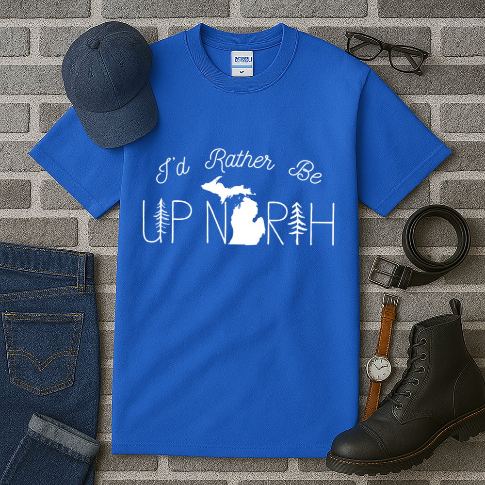 ID Rather Be Up North In Michigan Gift Tall T-Shirt