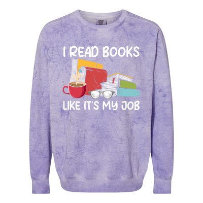 I Read Books Like It's My Job School Librarian Book Lover Colorblast Crewneck Sweatshirt