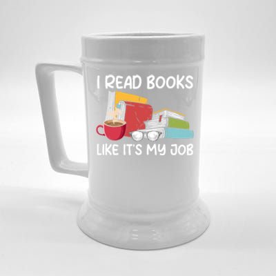 I Read Books Like It's My Job School Librarian Book Lover Beer Stein