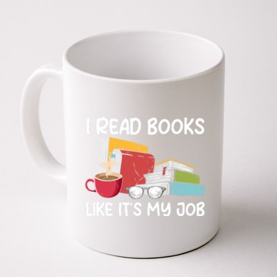 I Read Books Like It's My Job School Librarian Book Lover Coffee Mug