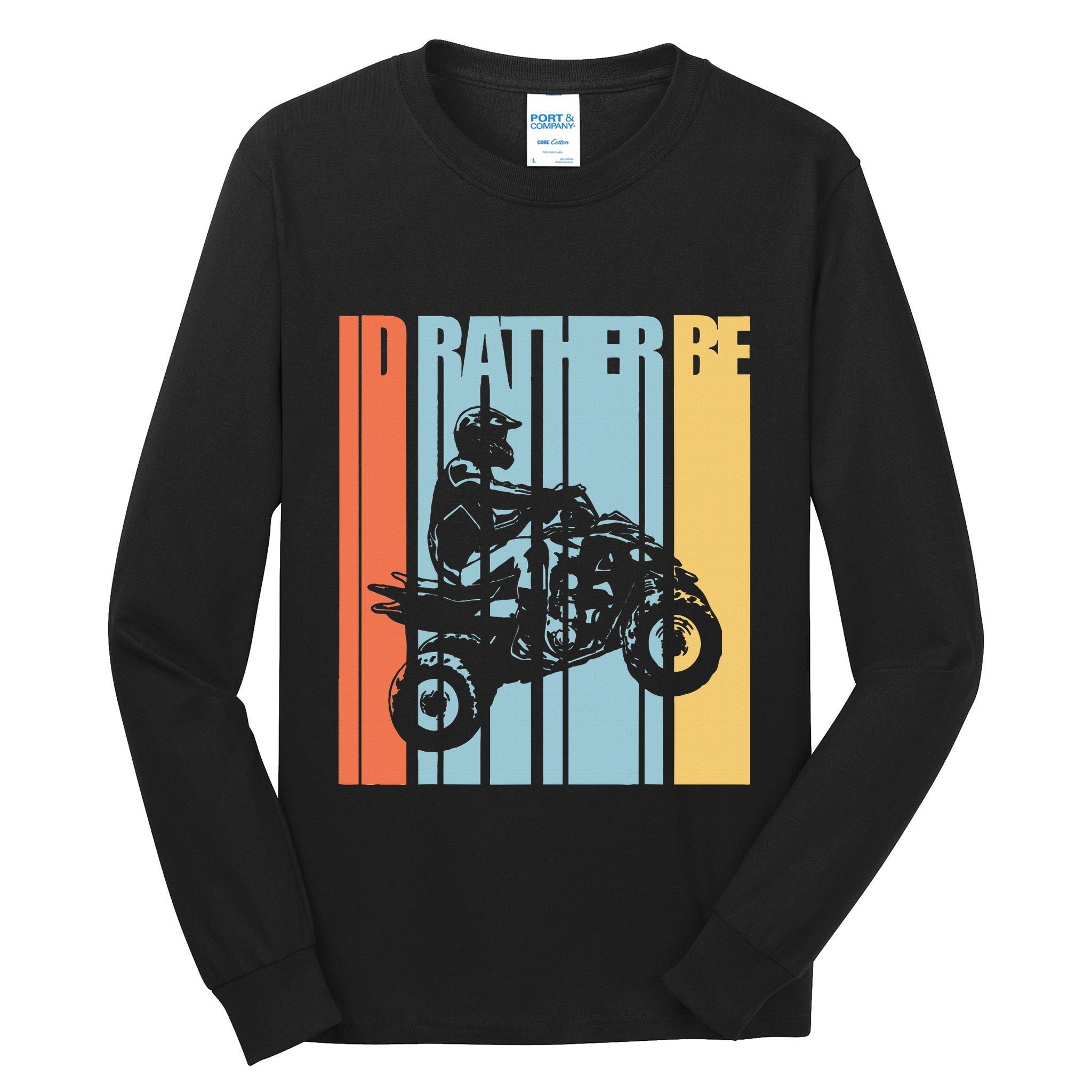 Id Rather Be Riding Quad Bikes Atv Brap Tall Long Sleeve T-Shirt
