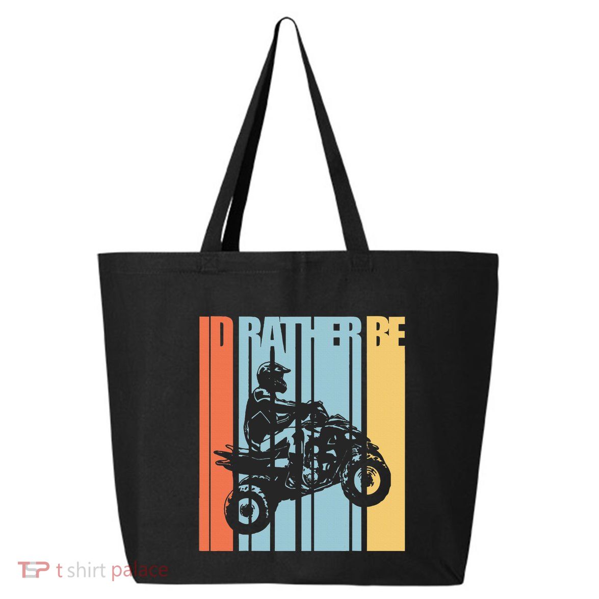 Id Rather Be Riding Quad Bikes Atv Brap 25L Jumbo Tote