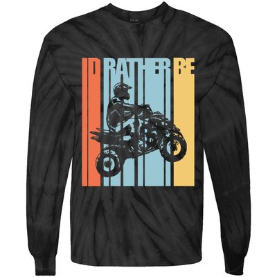 Id Rather Be Riding Quad Bikes Atv Brap Tie-Dye Long Sleeve Shirt