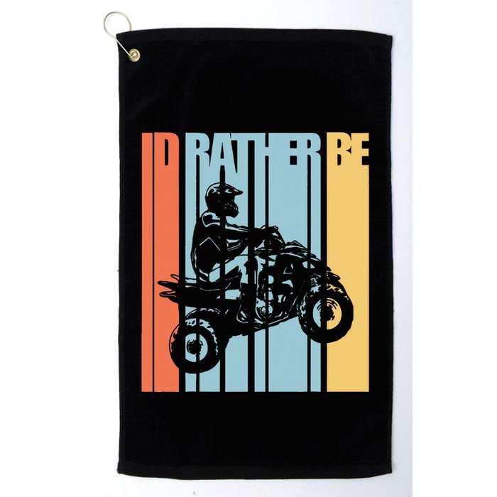 Id Rather Be Riding Quad Bikes Atv Brap Golf Towel