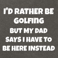 Id Rather Be Golfing But My Dad Says I Have To Be Here Gift Cotton Canvas Backpack