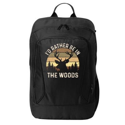 ID Rather Be In The Woods Retro Vintage Deer Lover Hunter City Backpack