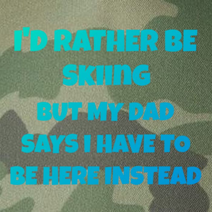 Id Rather Be Skiing But My Dad Says I Have To Be Here Cool Gift Legacy Tie Dye Trucker Hat