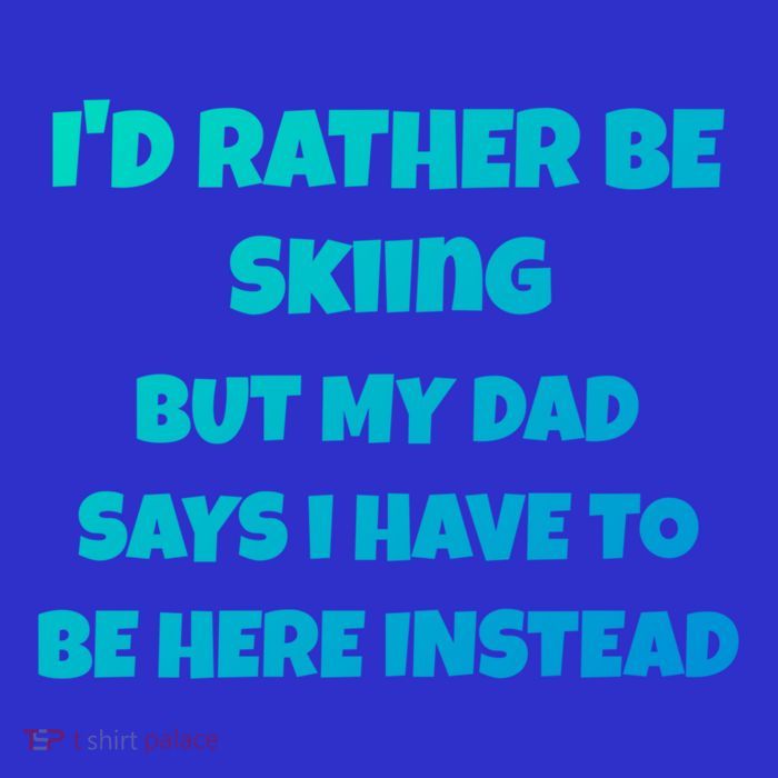 Id Rather Be Skiing But My Dad Says I Have To Be Here Cool Gift Sustainable Knit Beanie