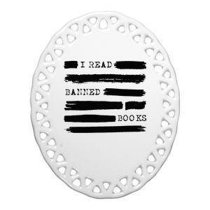 I Read Banned Books Banned Books Week Gift Librarian Teacher Ceramic Oval Ornament