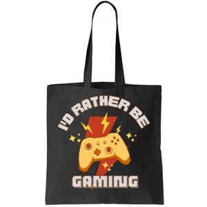 I'd Rather Be Gaming Funny Gaming Tote Bag