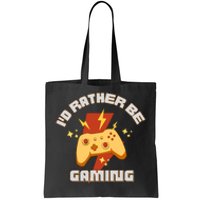 I'd Rather Be Gaming Funny Gaming Tote Bag