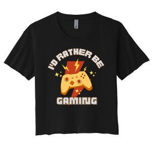 I'd Rather Be Gaming Funny Gaming Women's Crop Top Tee