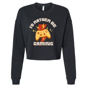 I'd Rather Be Gaming Funny Gaming Cropped Pullover Crew