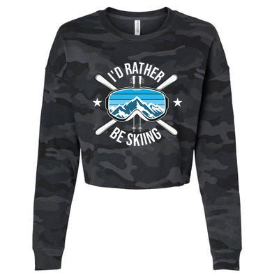 Id Rather Be Skiing Ski Winter Sports Freestyle Skier Gift Cropped Pullover Crew