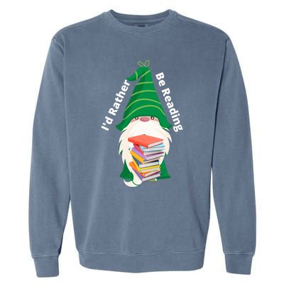 I'd Rather Be Reading Funny St Patrick Day Gnome Book Lover Meaningful Gift Garment-Dyed Sweatshirt