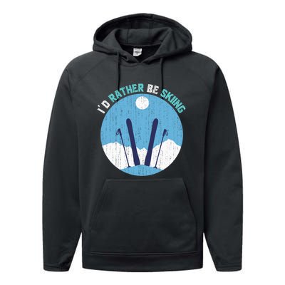 Id Rather Be Skiing Gift For Dad Performance Fleece Hoodie