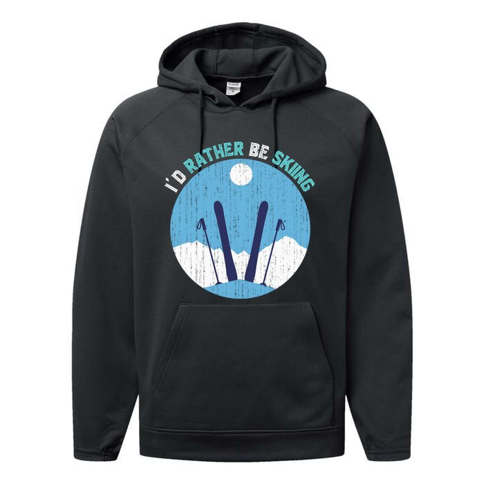 Id Rather Be Skiing Gift For Dad Performance Fleece Hoodie