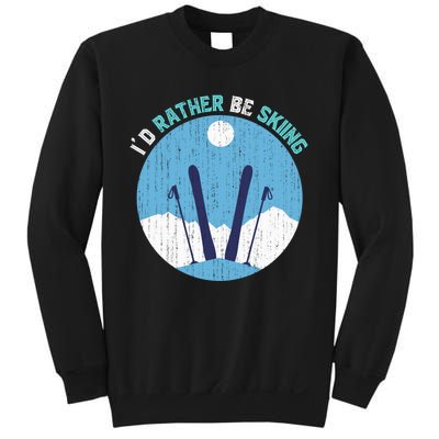 Id Rather Be Skiing Gift For Dad Sweatshirt