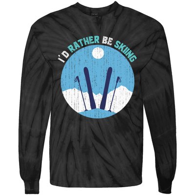 Id Rather Be Skiing Gift For Dad Tie-Dye Long Sleeve Shirt