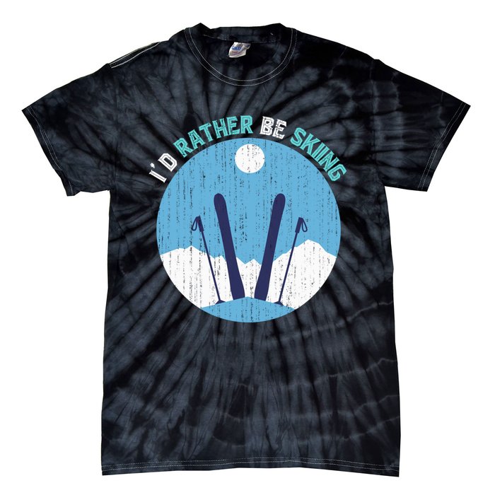 Id Rather Be Skiing Gift For Dad Tie-Dye T-Shirt