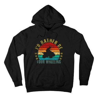 Id Rather Be Four Wheeling Funny Retro Hoodie