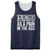 I'm Retired But I Work Part Time As A Pain In The Ass Mesh Reversible Basketball Jersey Tank