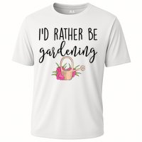 Id Rather Be Gardening Funny Gardener Cooling Performance Crew T-Shirt